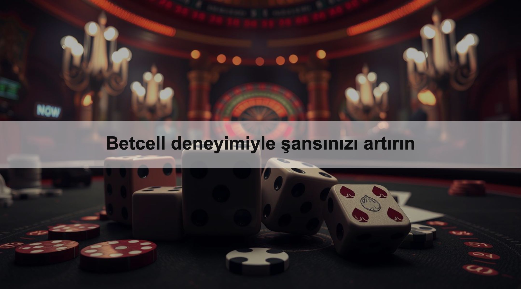 Betcell deneyimiyle şansınızı artırın 1 Betcell deneyimiyle şansınızı artırın
